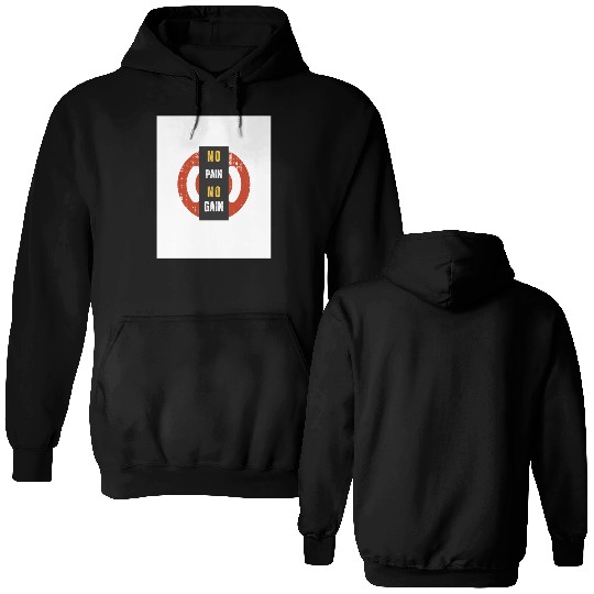 No Pain No Gain Double Sided Hoodies