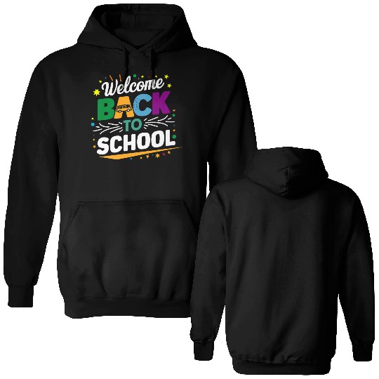 Welcome Back To School Bus Happy First Day Of Scho Double Sided Hoodies