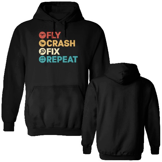 Fly Crash Fix Repeat Drone Pilot RC Flight Double Sided Hoodies