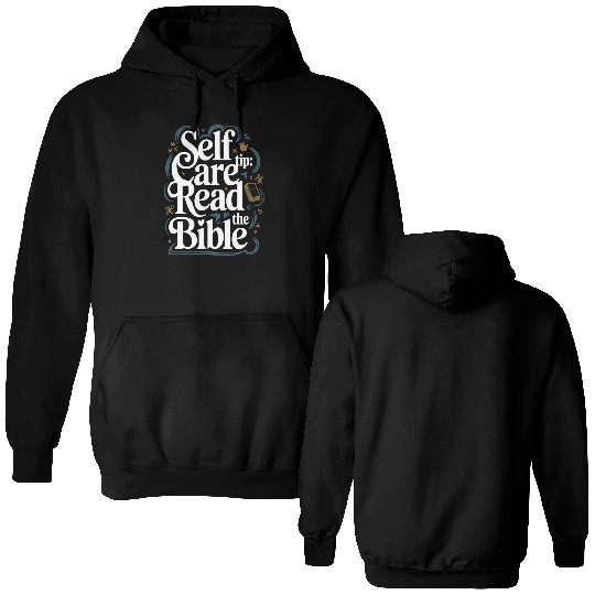 Self Care Tip Read The Bible Double Sided Hoodies