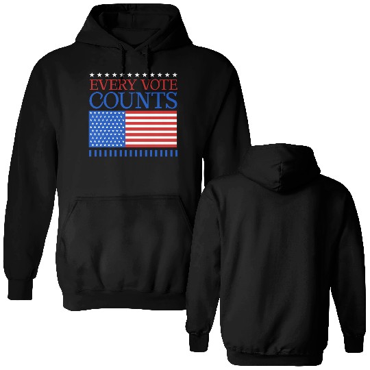 Every Vote Counts - Election Double Sided Hoodies