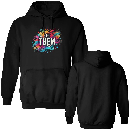 Wellness Collection - Let Them Double Sided Hoodies
