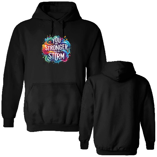 Wellness Collection - Stronger Than the Storm Double Sided Hoodies