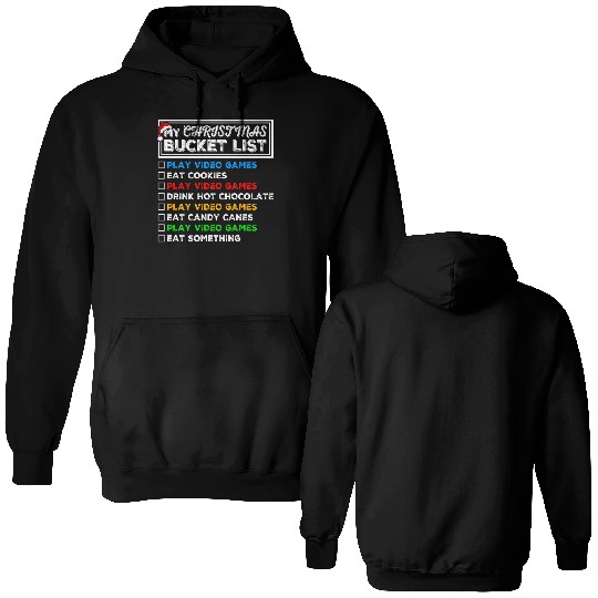 Christmas Bucket List Video Games Xmas Gamer Double Sided Hoodies