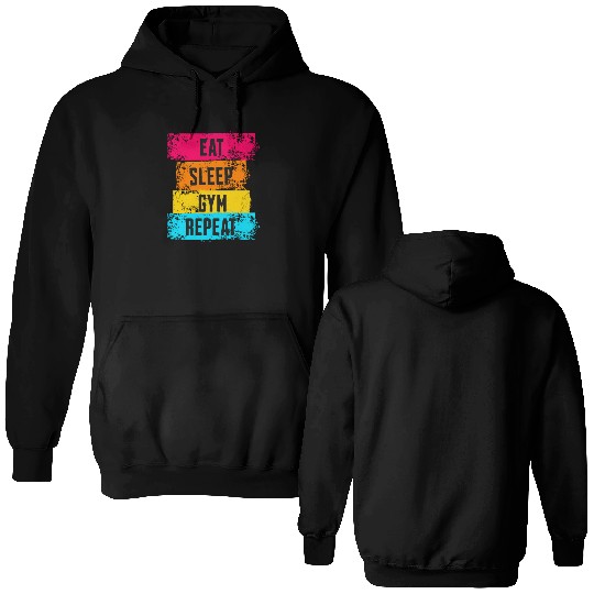 Eat Sleep Gym Repeat - Fitness Lifestyle Double Sided Hoodies