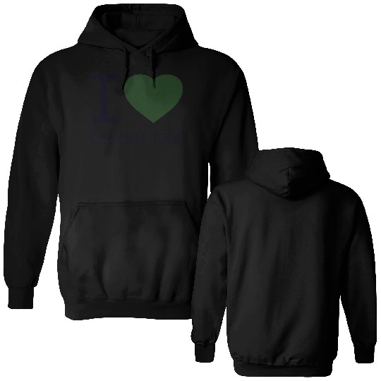 I LOVE GREEN TEA Double Sided Hoodies