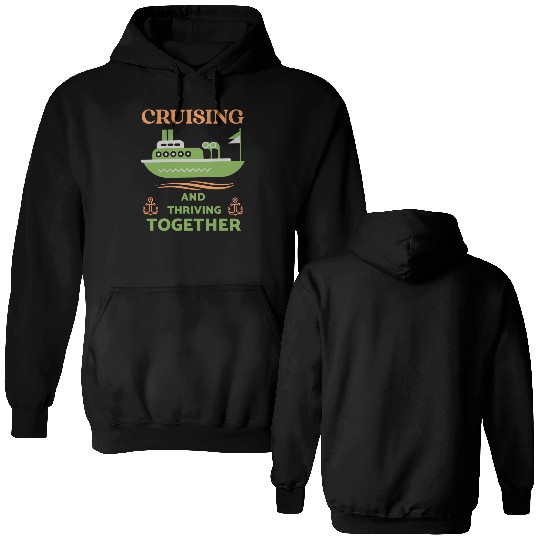 Cruising and Thriving Together Double Sided Hoodies