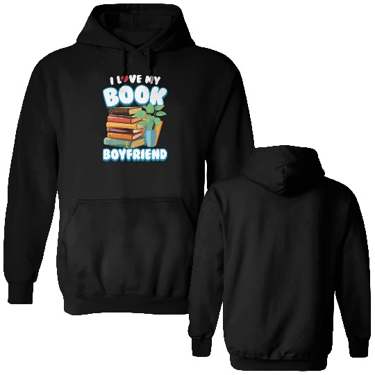 Reading I Love My Book Boyfriend Double Sided Hoodies
