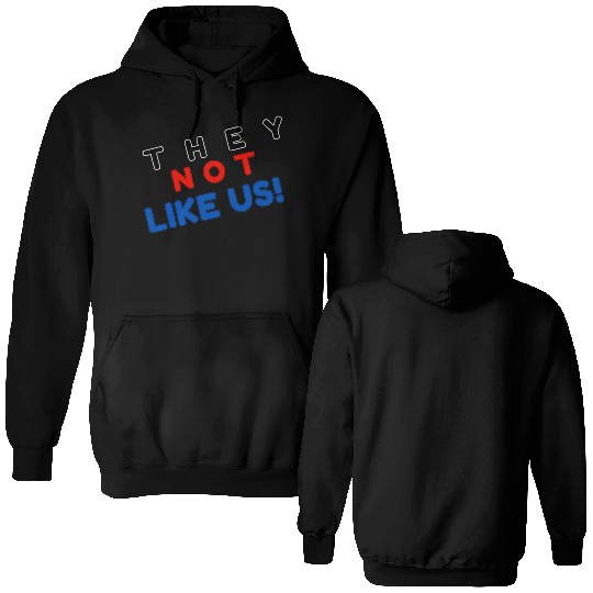They Not like Us Double Sided Hoodies