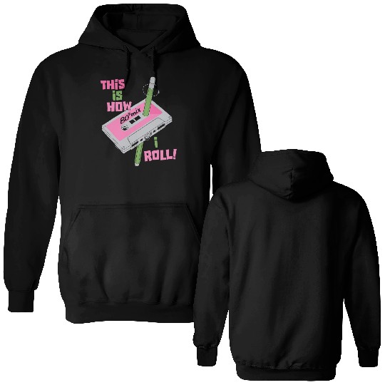 This Is How I Roll Double Sided Hoodies