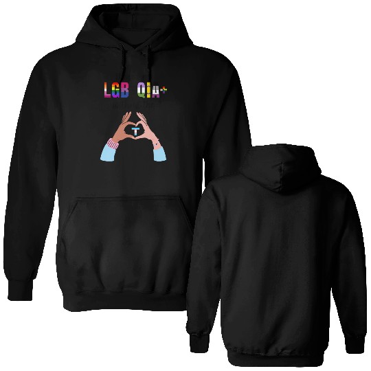 Theres No LGBTQIA Without The T Transgender Pride Double Sided Hoodies