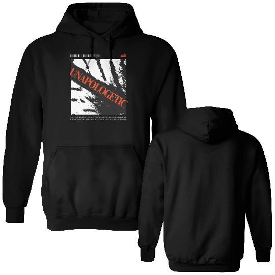 Unapologetic Bold Statement Graphic Double Sided Hoodies Design