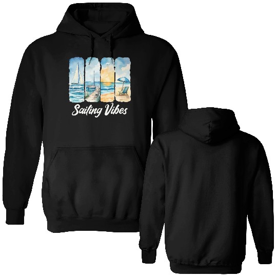Sailing Vibes - Feel the Ocean Double Sided Hoodies