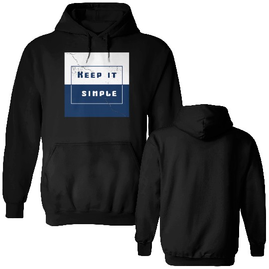 "Keep It Simple" Double Sided Hoodies