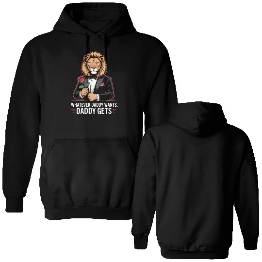 Whatever Daddy Wants Gets Werewolf Tuxedo Rose Double Sided Hoodies