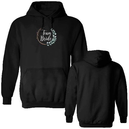 Team Bride Bridesmaid Eucalyptus Wedding Double Sided Hoodies