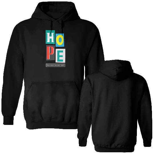 HOPE Never Give Up Double Sided Hoodies | Inspirational