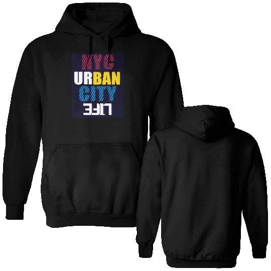 Vibrant NYC Urban City Typography life Double Sided Hoodies