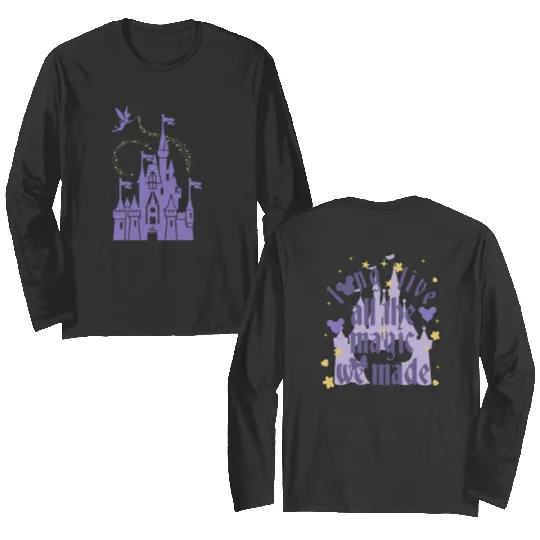 Magic Kingdom Double Sided Long Sleeves, Long Live All The Magic We Made Double Sided Long Sleeves, Disney Castle