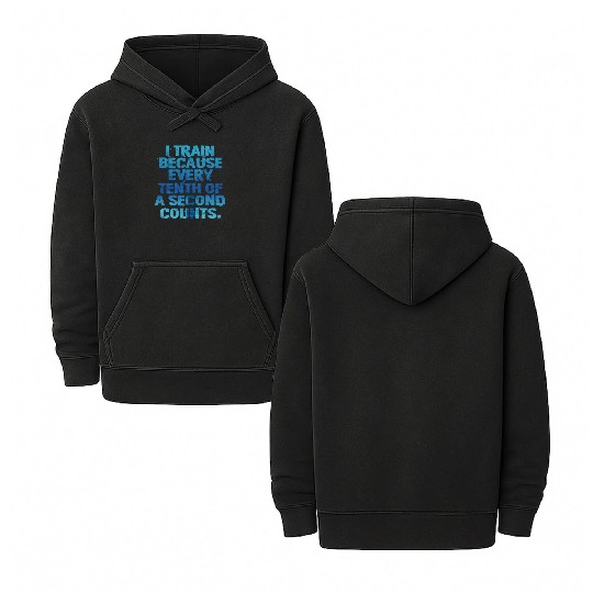 Swimming I Train Because Every Tenth Of A Second Double Sided Mineral Wash Hoodies