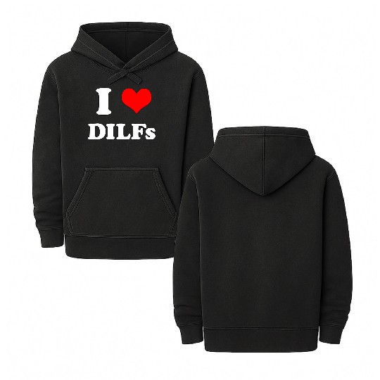 I Love DILFs Gift Idea Double Sided Mineral Wash Hoodies