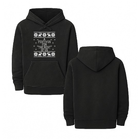 a festivus for the rest of us Double Sided Mineral Wash Hoodies