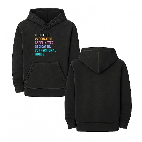 Correctional nurse - educated vaccinated Double Sided Mineral Wash Hoodies