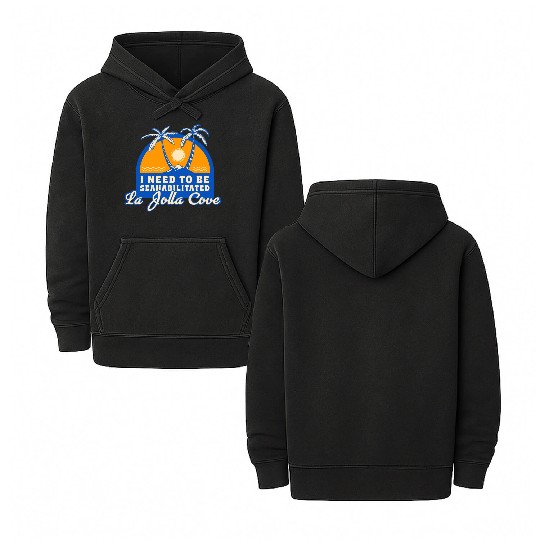 I Need To Be Seahabilitated La Jolla Cove Summer Double Sided Mineral Wash Hoodies