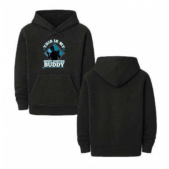 This is my ghost hunting buddy Double Sided Mineral Wash Hoodies