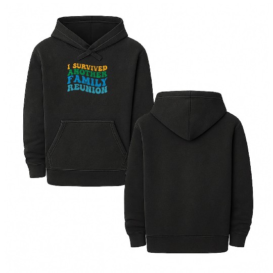 I survived Another Family Reunion Family Gathering Double Sided Mineral Wash Hoodies