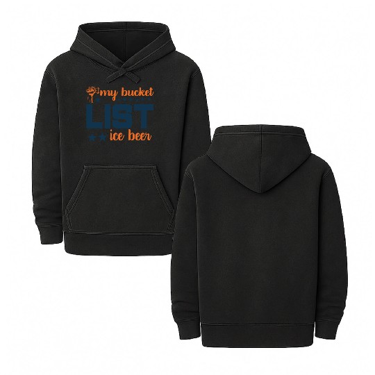 My bucket LIST ice beer Double Sided Mineral Wash Hoodies