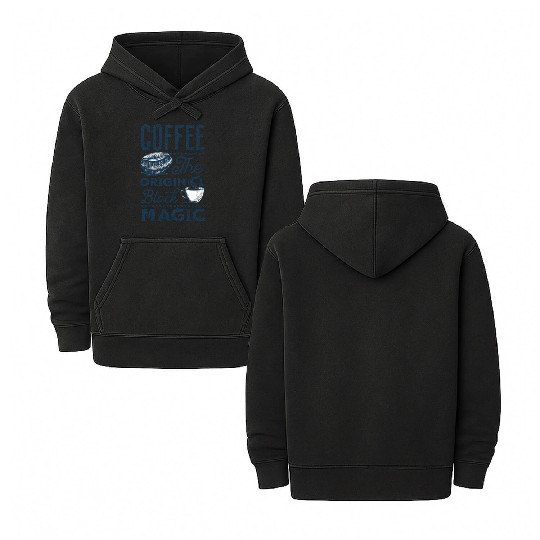 Coffee is the original Black Magic Double Sided Mineral Wash Hoodies