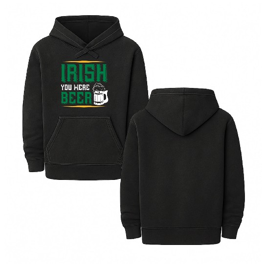 Irish You Were Beer Double Sided Mineral Wash Hoodies