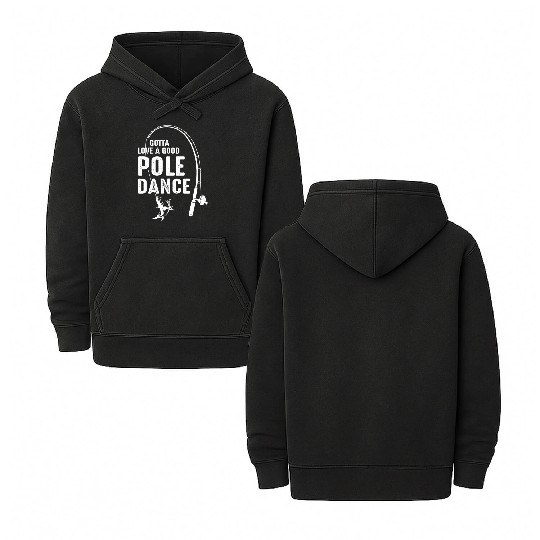 Gotta Love A Pole Dance Fishing Dad Double Sided Mineral Wash Hoodies