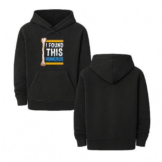 Funny I Found This Humerus Archeologist Bone Pun Double Sided Mineral Wash Hoodies