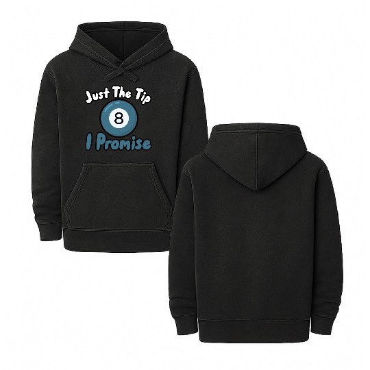 Just The Tip I Promise Double Sided Mineral Wash Hoodies