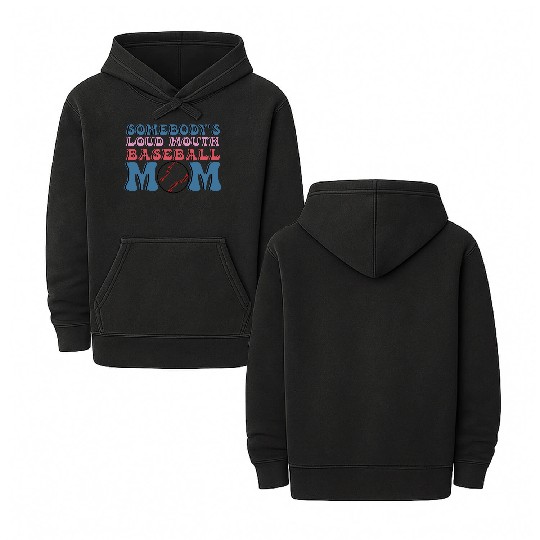 Somebody s Loud Mouth Baseball Mom Double Sided Mineral Wash Hoodies