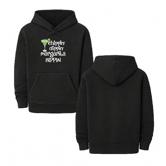 Chippin Dippin Margarita Sippin Double Sided Mineral Wash Hoodies