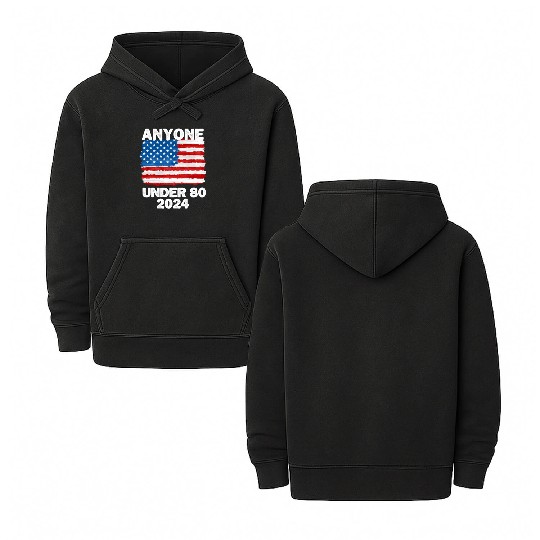 Anyone Under 80 2024 Funny President Election Vote Double Sided Mineral Wash Hoodies