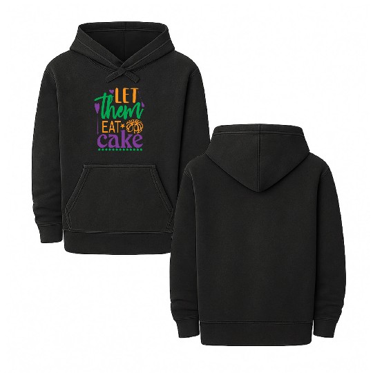 Let Them Eat Cake! Double Sided Mineral Wash Hoodies