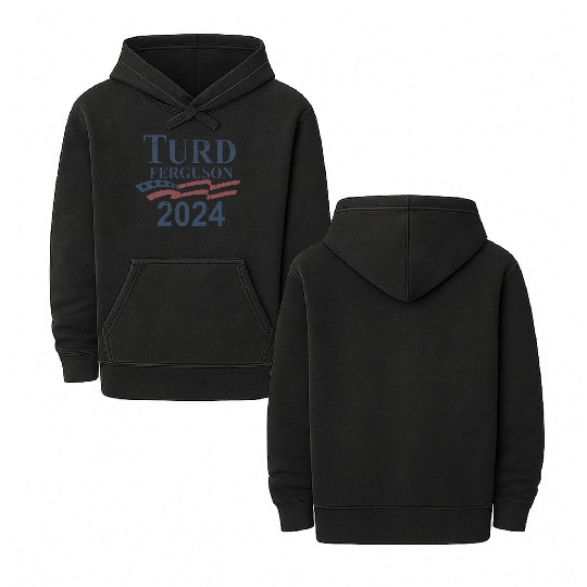TURD FERGUSON for President 2024 RETRO Double Sided Mineral Wash Hoodies