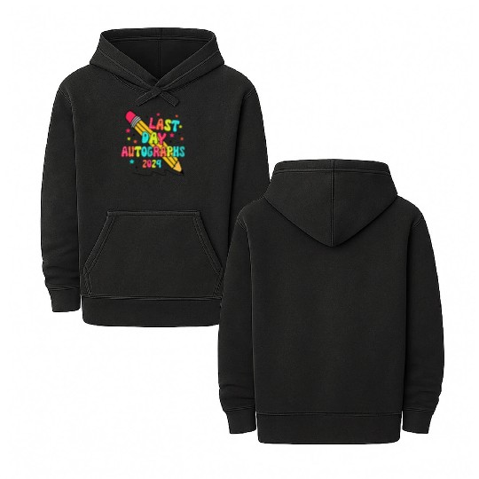 Last Day Autographs Last Day of School Teacher Day Double Sided Mineral Wash Hoodies