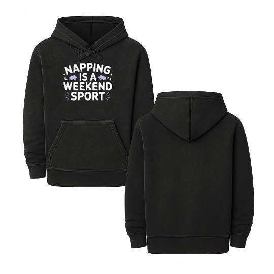 Napping is a weekend sport Double Sided Mineral Wash Hoodies