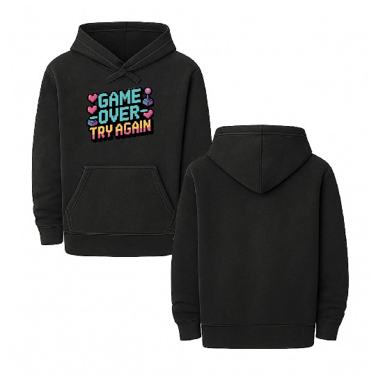 Game Over Try Again Quote Double Sided Mineral Wash Hoodies