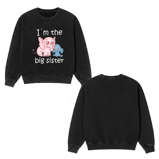 I'm the Big Sister Double Sided Mineral Wash Sweatshirts