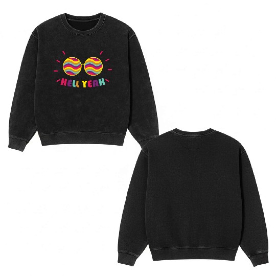 Pride Month - Hell Yeah - Rainbow Glasses Double Sided Mineral Wash Sweatshirts