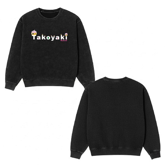 Kawaii Takoyaki Cute Japanese Food Vintage Design Double Sided Mineral Wash Sweatshirts