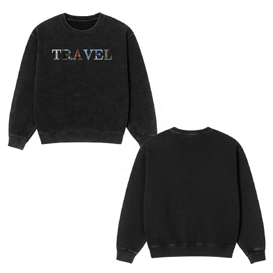 in love with travel, in all seasons Double Sided Mineral Wash Sweatshirts