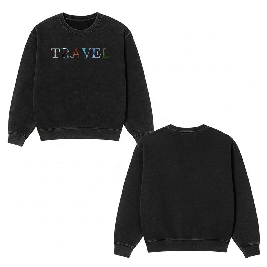 in love with travel, in all seasons Double Sided Mineral Wash Sweatshirts