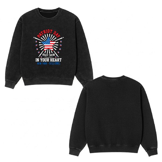 9/11 Patriot Day Keep Them in Your Heart Double Sided Mineral Wash Sweatshirts